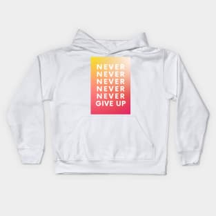 Never Give Up Kids Hoodie